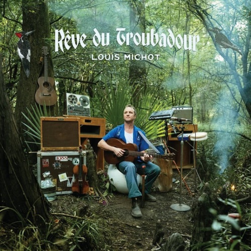Cover of Louis Michot's album Rêve du troubadour. The image is of a Caucasian man sitting in forest, surrounded by instruments.